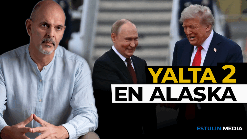 Yalta 2 en Alaska | Trump – Putin por la historia