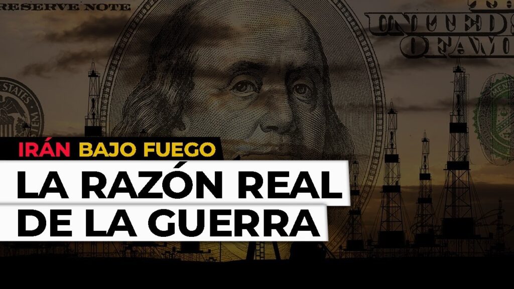 La Razón detrás de la Guerra contra Irán